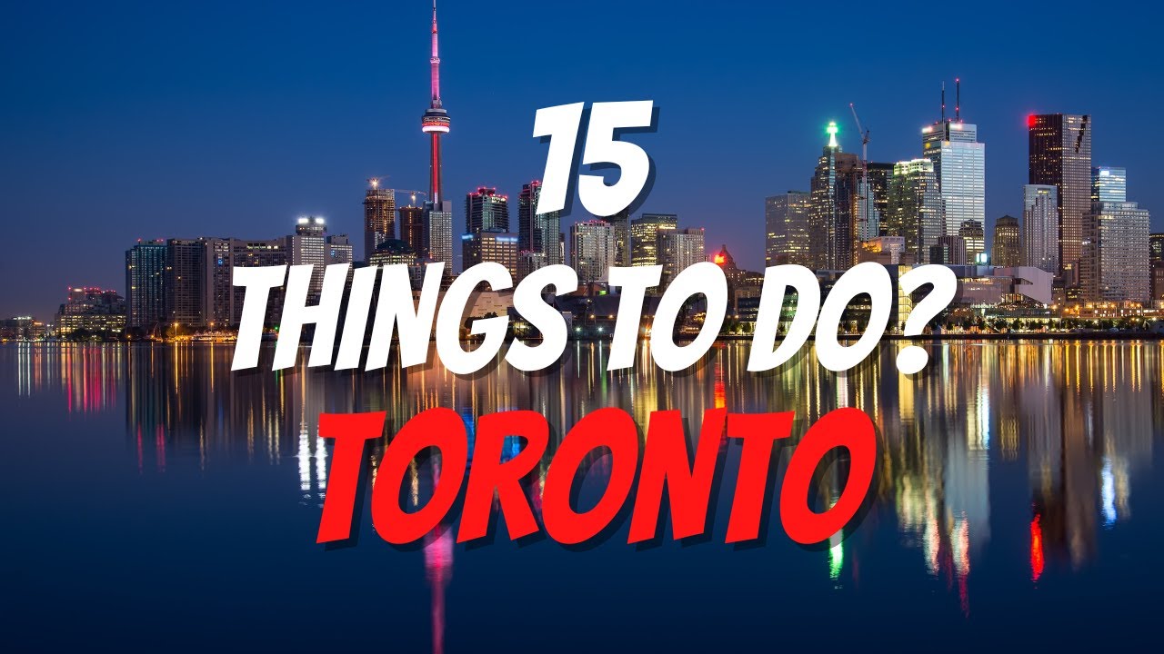 15 Things To Do in Toronto | Toronto Travel Guide - Beautiful One Day ...